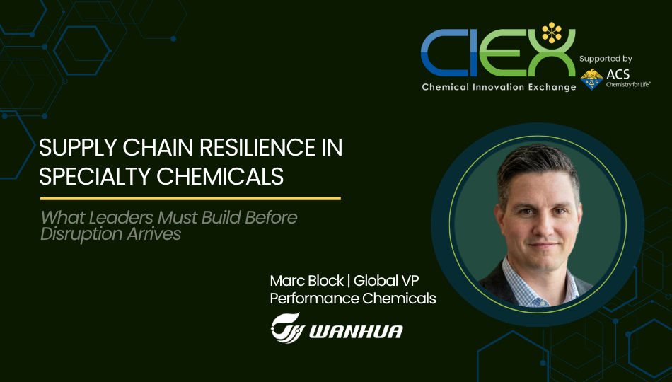 Supply Chain Resilience in Specialty Chemicals: What Leaders Must Build Before Disruption Arrives